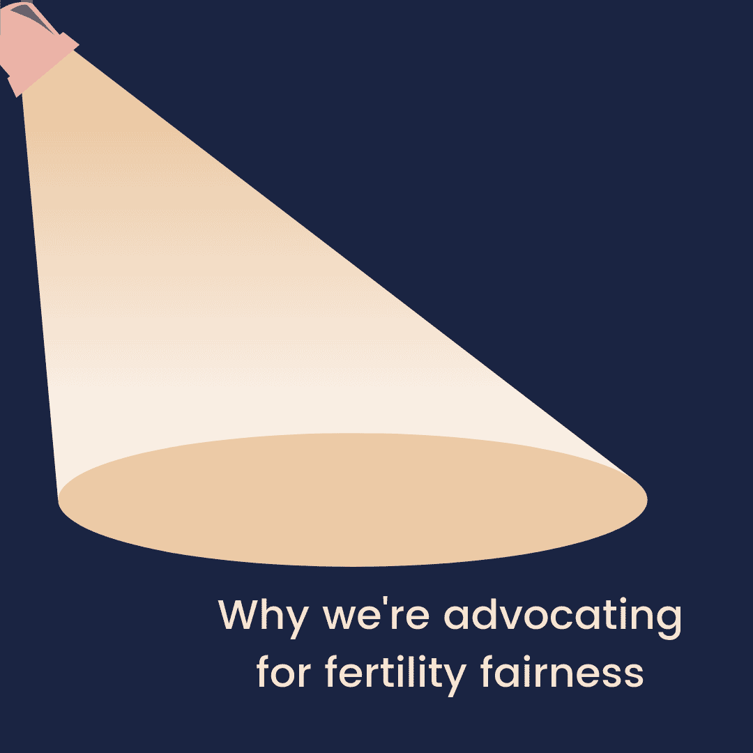 Why we're advocating for fertility fairness